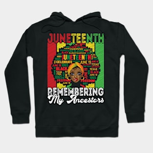 Juneteenth 1865 Independence Remembering My Ancestors Hoodie